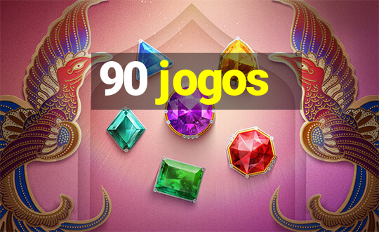 90 jogos