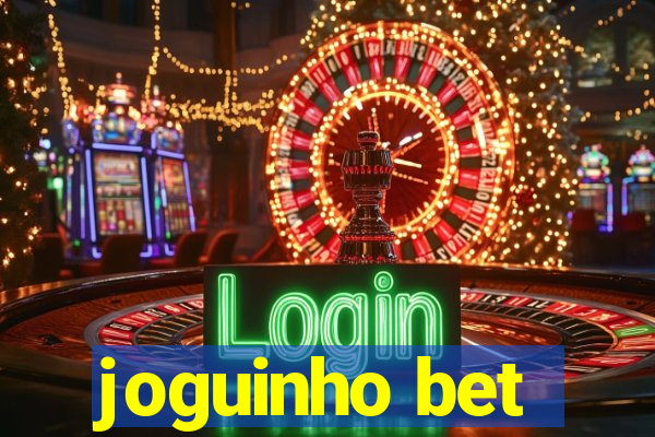 joguinho bet