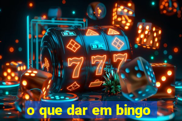 o que dar em bingo