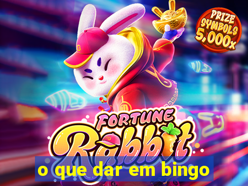 o que dar em bingo