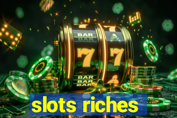 slots riches