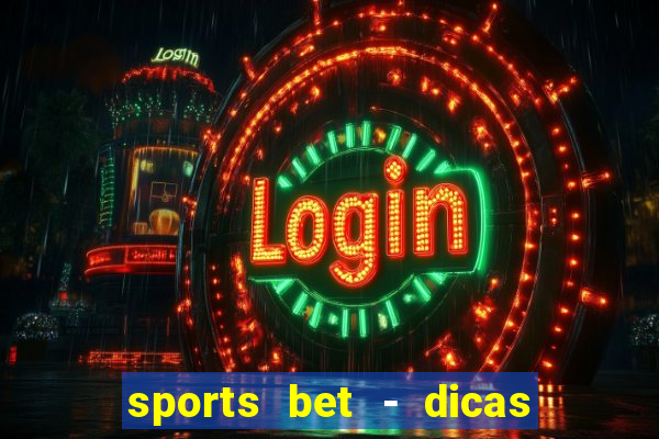 sports bet - dicas de apostas