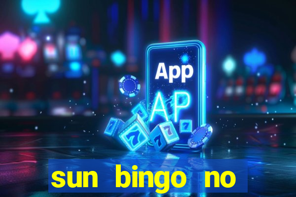 sun bingo no deposit bonus