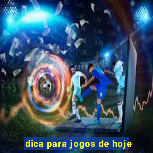 dica para jogos de hoje