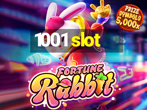 1001 slot