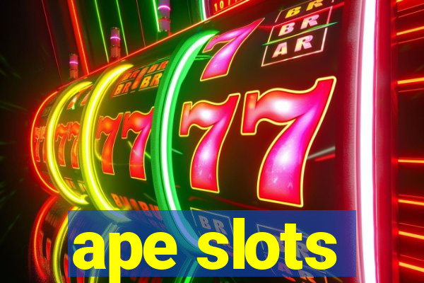 ape slots