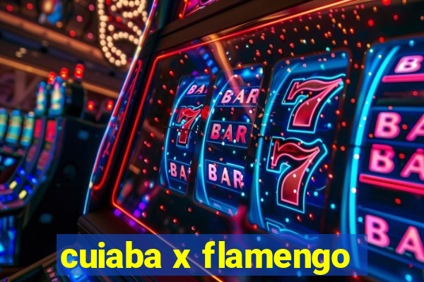 cuiaba x flamengo