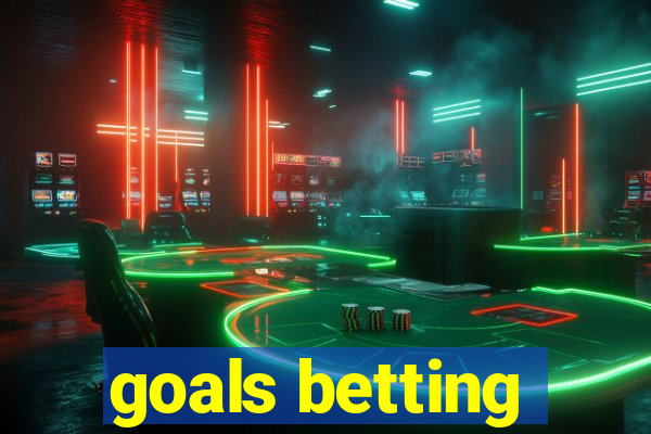 goals betting