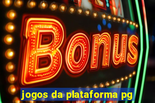 jogos da plataforma pg