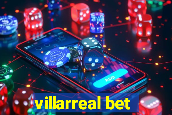 villarreal bet