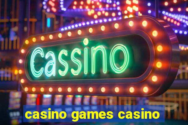 casino games casino