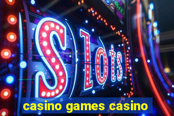 casino games casino