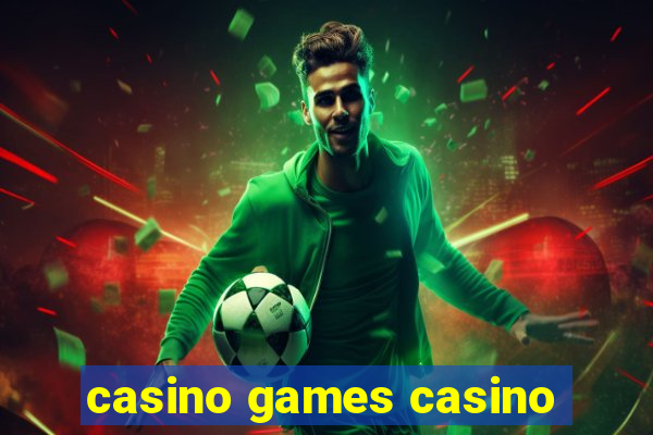 casino games casino