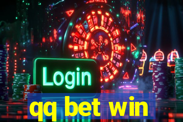 qq bet win