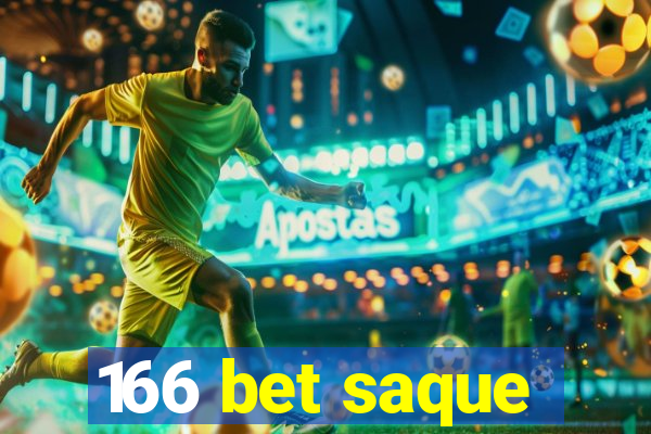 166 bet saque