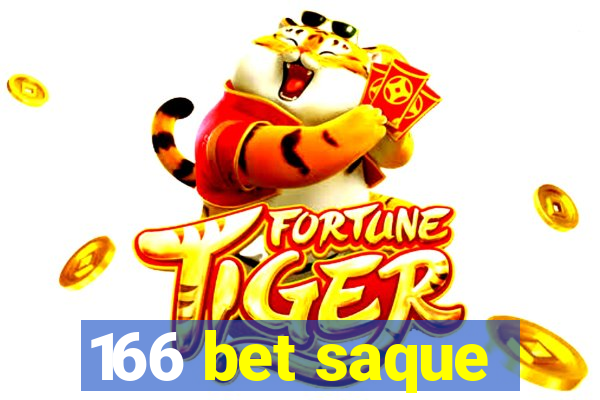 166 bet saque