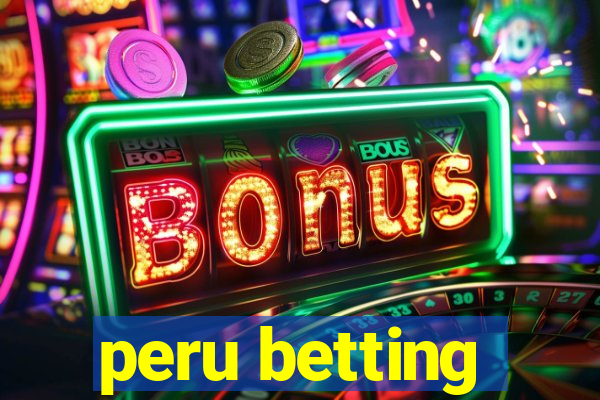 peru betting