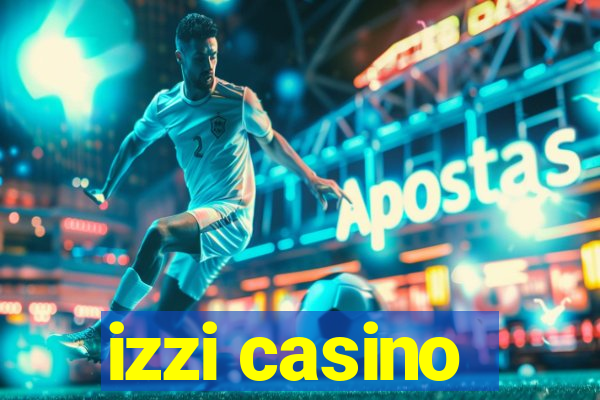 izzi casino