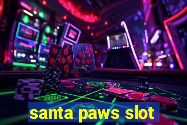 santa paws slot