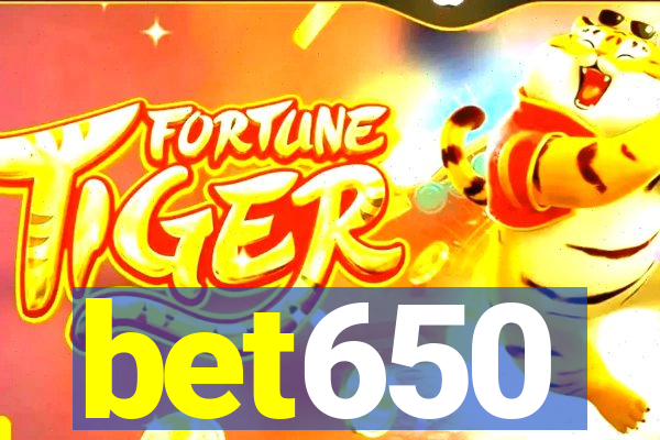 bet650