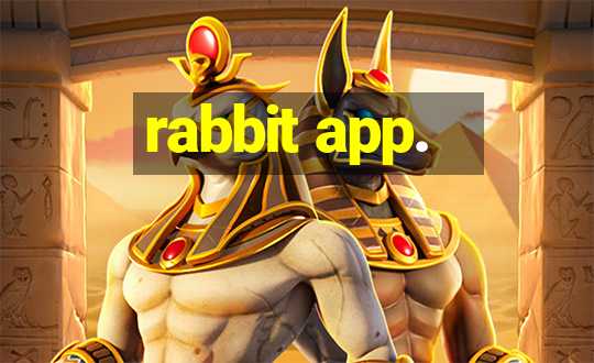 rabbit app.