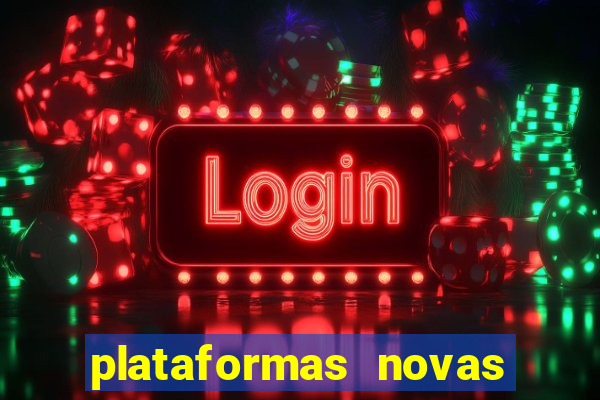 plataformas novas que est o pagando