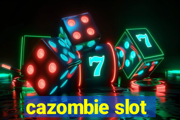 cazombie slot