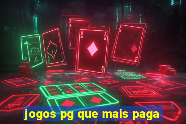 jogos pg que mais paga