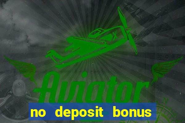 no deposit bonus real money casino