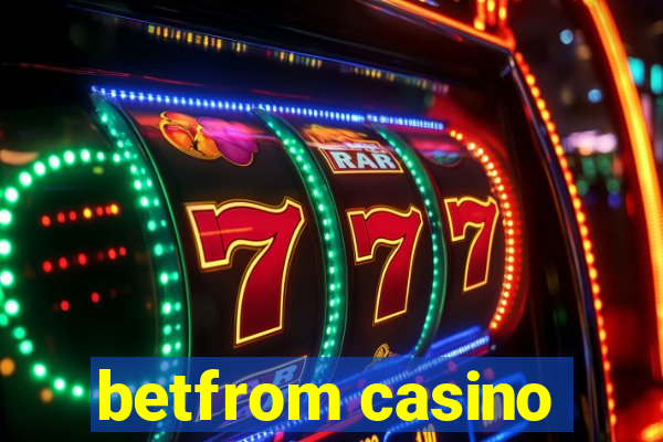 betfrom casino