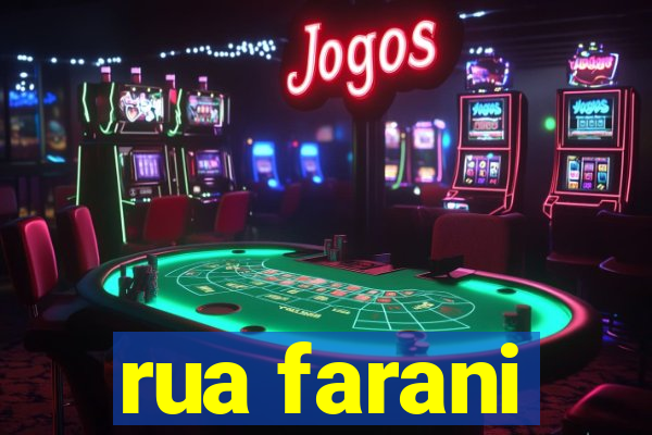 rua farani