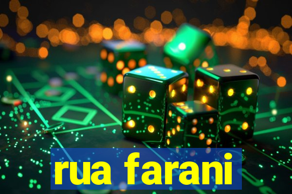 rua farani