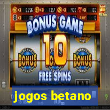 jogos betano