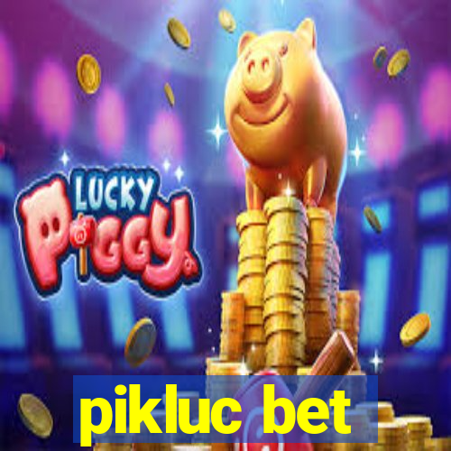 pikluc bet