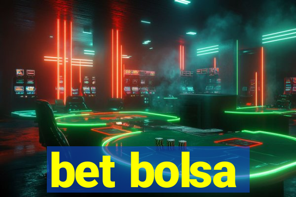 bet bolsa