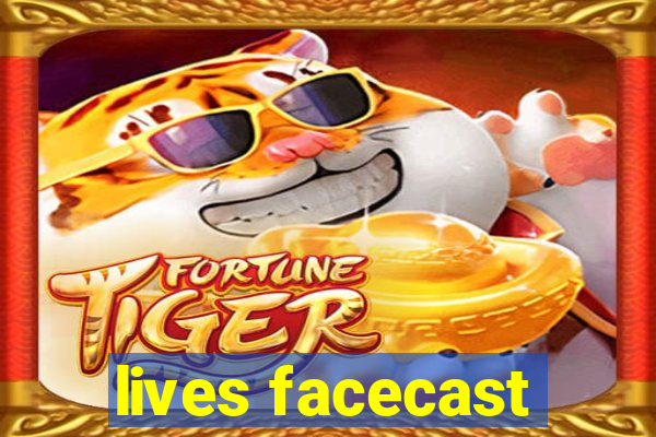 lives facecast