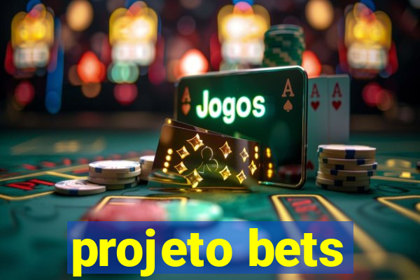 projeto bets