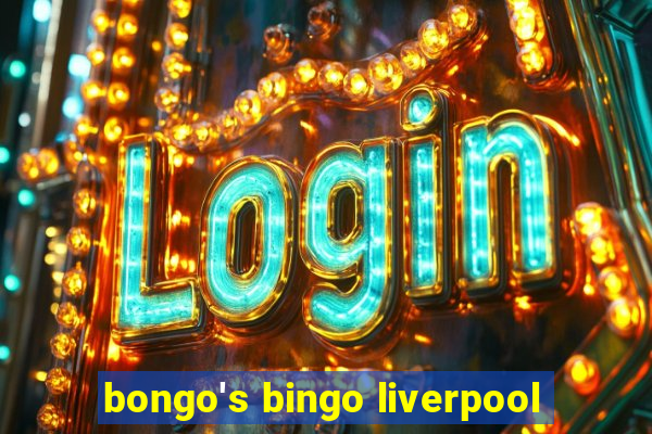 bongo's bingo liverpool