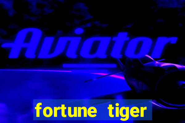 fortune tiger realmente paga