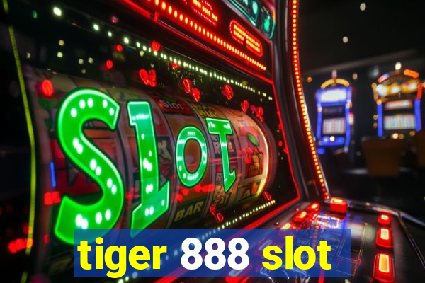 tiger 888 slot