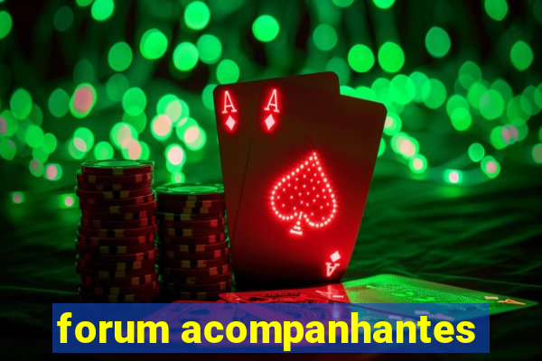 forum acompanhantes