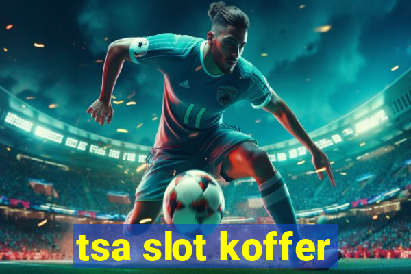 tsa slot koffer