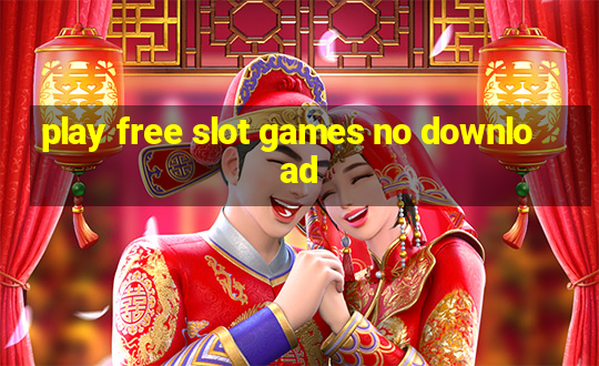 play free slot games no download