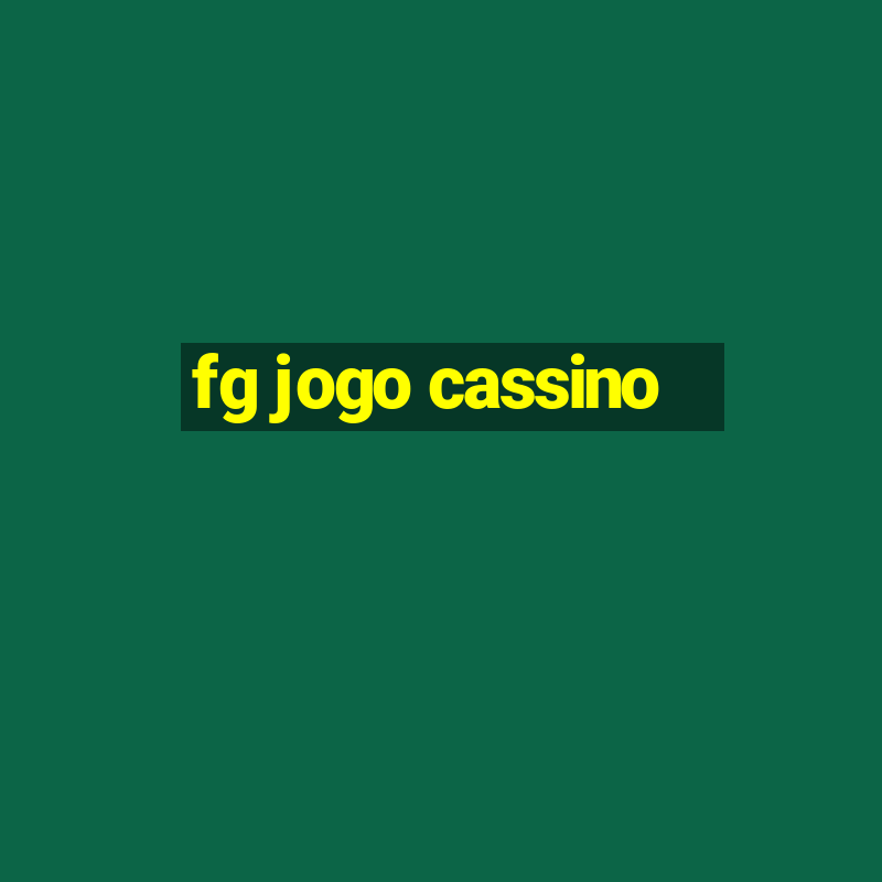 fg jogo cassino