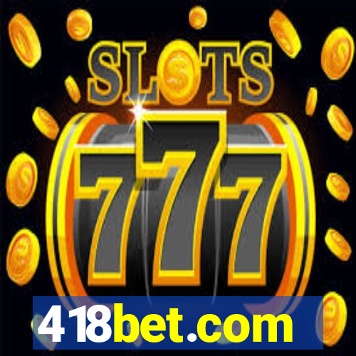 418bet.com