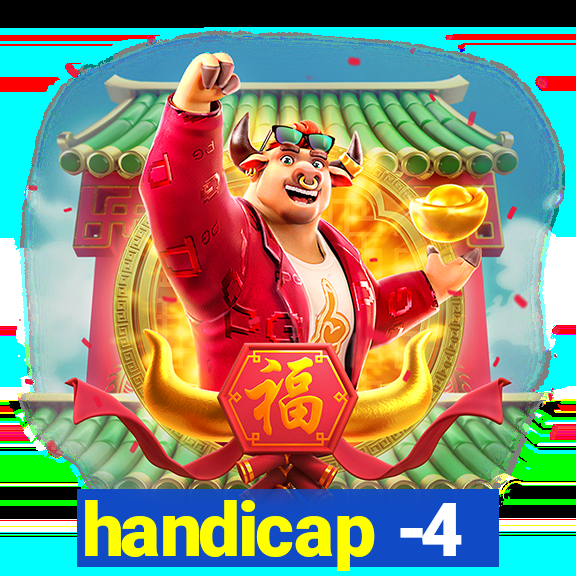 handicap -4