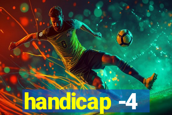 handicap -4