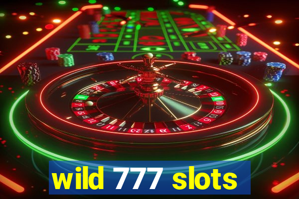 wild 777 slots