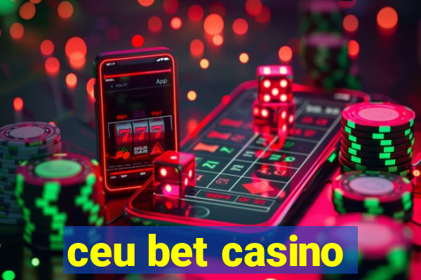 ceu bet casino