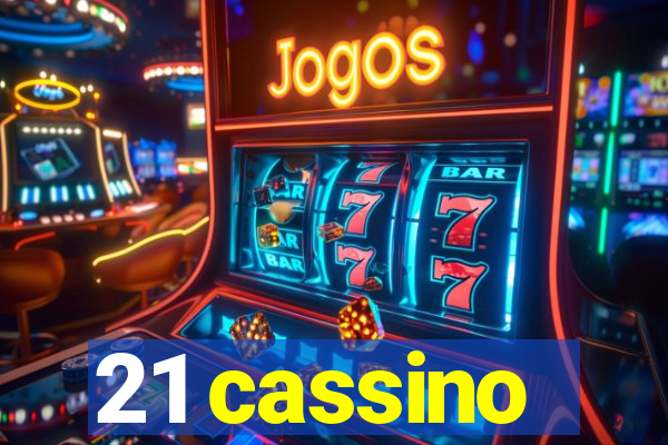 21 cassino